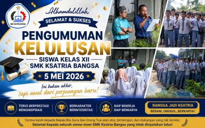 PENGUMUMAN KELULUSAN SISWA KELAS XII SMK KSATRIA BANGSA TAHUN 2026