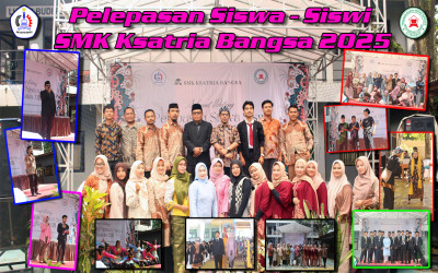 PELEPASAN SISWA-SISWI ANGKATAN 13 SMK KSATRIA BANGSA TAHUN 2025 BERLANGSUNG MERIAH